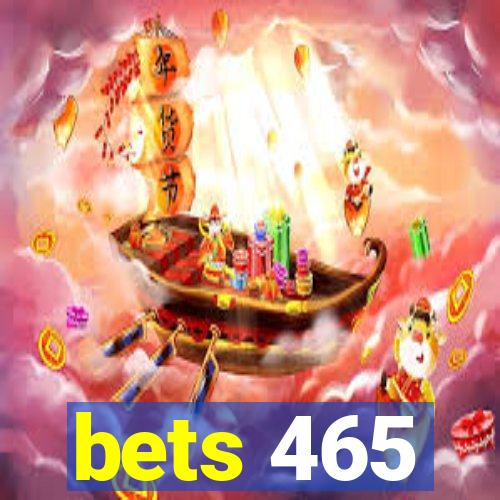 bets 465